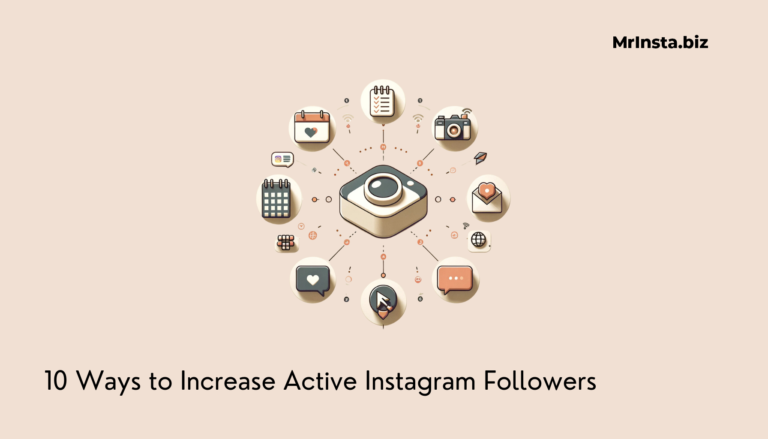 10 Ways to Increase Active Instagram Followers