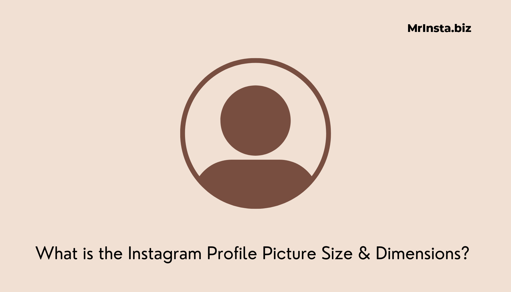 What is the Instagram Profile Picture Size & Dimensions?