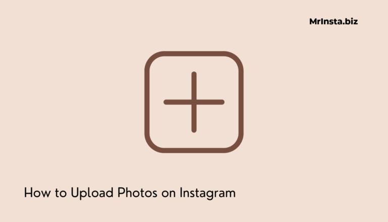 How to Upload Photos on Instagram